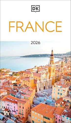 DK France: Must-See Sights. Culture & History. Detailed Maps & Tours. Covers Paris, Brittany, Provence, & more (Travel Guide)