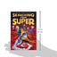 Searching for Super (Almost Super, 2)