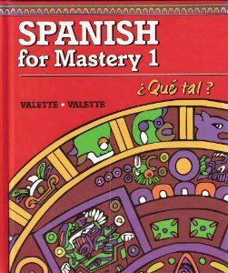 Spanish for Mastery 1 Que tal, Teacher's Annotated Edition