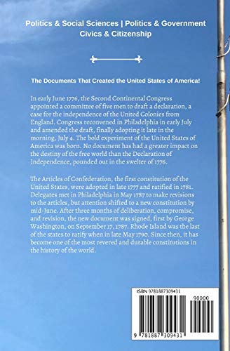 The Declaration of Independence, The Constitution of the United States, and The Bill of Rights