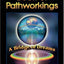 The Initiate's Book of Pathworkings: A Bridge of Dreams