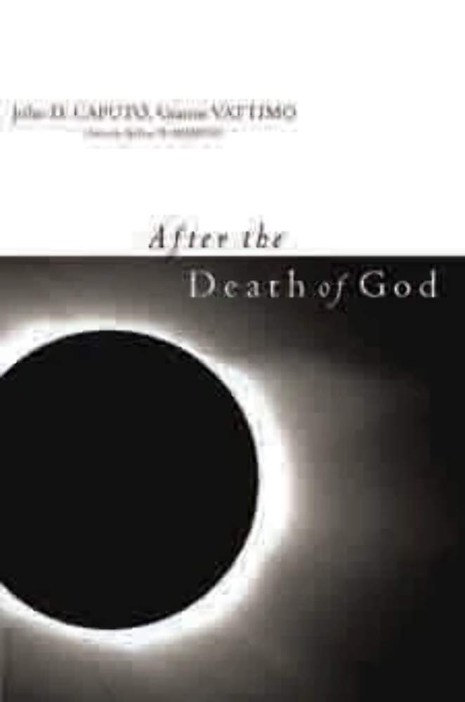 After the Death of God (Insurrections: Critical Studies in Religion, Politics, and Culture)