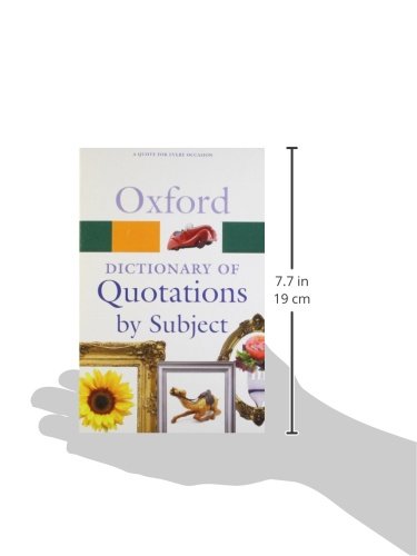Oxford Dictionary of Quotations by Subject (Oxford Quick Reference)