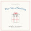The Gift of Nothing Anniversary Edition (The Perfect Gift, 1)