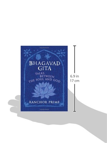 Bhagavad Gita: Talks Between the Soul and God