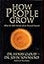 How People Grow: What the Bible Reveals about Personal Growth
