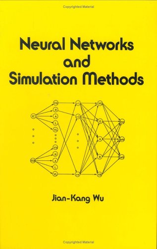 Neural Networks and Simulation Methods (Electrical and Computer Engineering)