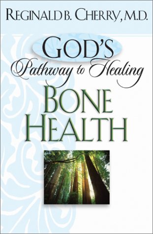 God's Pathway to Healing: Bone Health