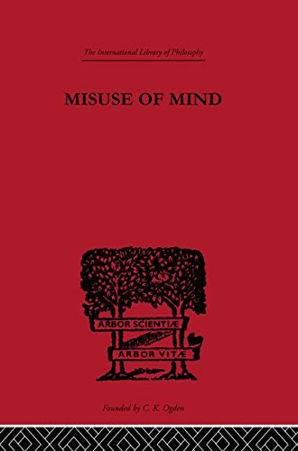 Misuse of Mind: A Study of Bergson's Attack on Intellectualism (International Library of Philosophy)