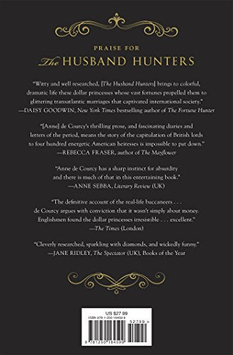 The Husband Hunters: American Heiresses Who Married into the