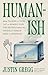 Humanish: What Talking to Your Cat or Naming Your Car Reveals About the Uniquely Human Need to Humanize