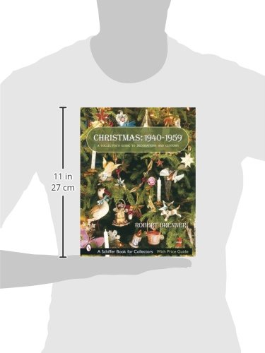 Christmas, 1940-1959: A Collector's Guide to Decorations and Customs