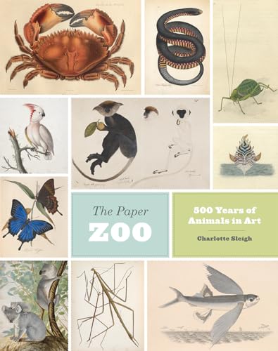 The Paper Zoo: 500 Years of Animals in Art
