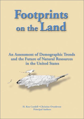 Footprints on the Land: An Assessment of Demographic Trends and the Future of Natural Lands in the United States