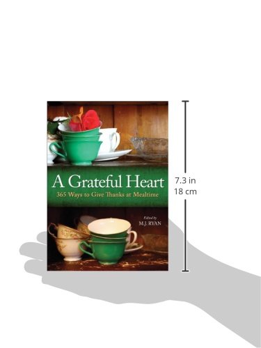 A Grateful Heart: Daily Blessings for the Evening Meals from Buddha to The Beatles (Prayers, Poems, Gratitude, Affirmations,Thanks)