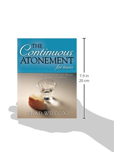 The Continuous Atonement for Teens