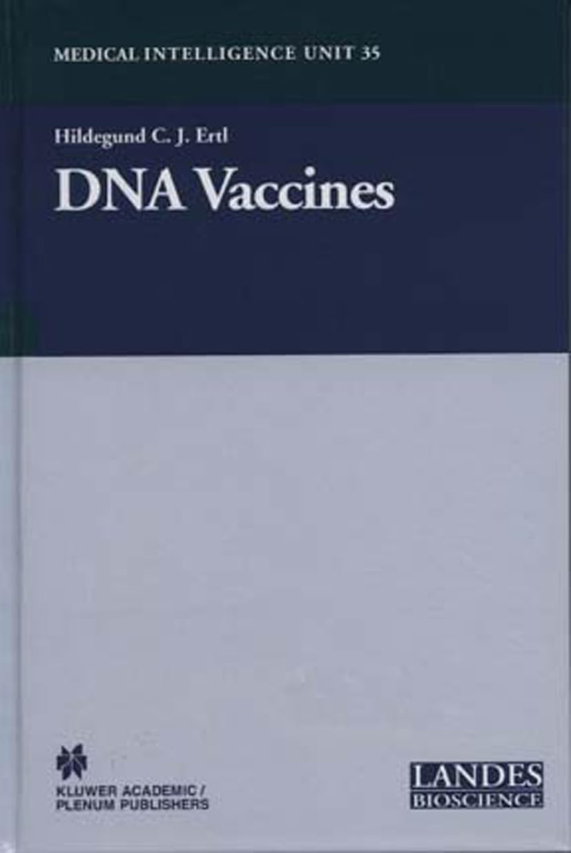 DNA Vaccines (Medical Intelligence Unit (Unnumbered))