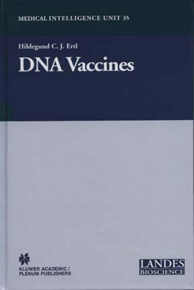 DNA Vaccines (Medical Intelligence Unit (Unnumbered))