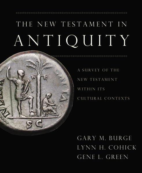 The New Testament in Antiquity: A Survey of the New Testamen