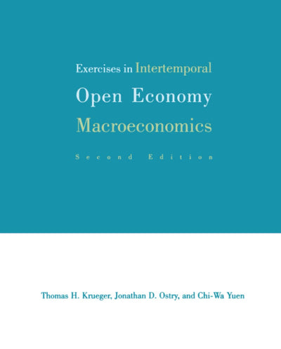 Exercises in Intertemporal Open Economy Macroeconomics
