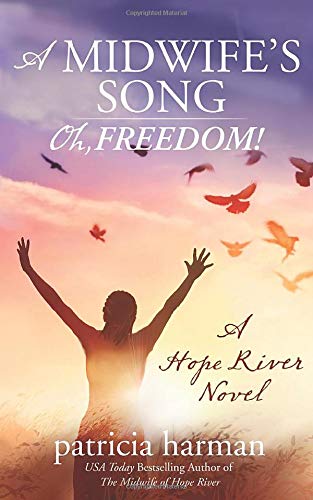 A Midwifes Song: Oh, Freedom!