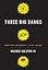 Three Big Bangs: Matter-Energy, Life, Mind