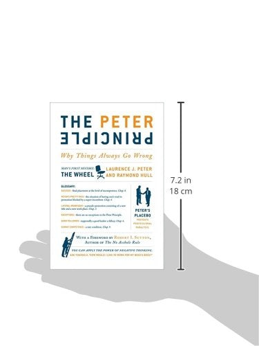The Peter Principle: Why Things Always Go Wrong by Laurence