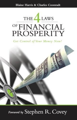 The 4 Laws of Financial Prosperity: Get Control of Your Mone