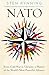 NATO: From Cold War to Ukraine, a History of the World’s Most Powerful Alliance