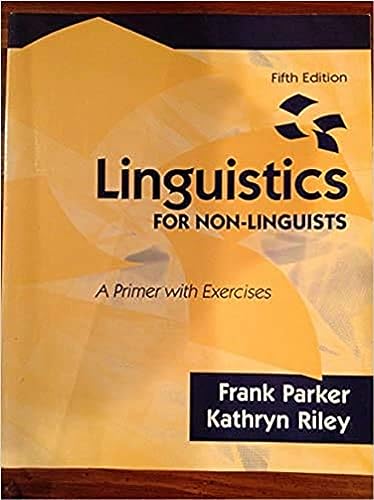 Linguistics for Non-Linguists: A Primer with Exercises
