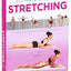 Ultimate Guide to Stretching