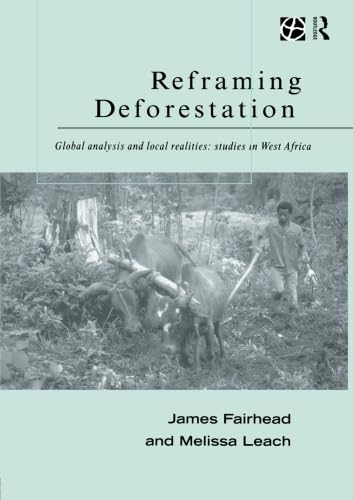 Reframing Deforestation (Global Environmental Change Series)