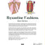 Byzantine Fashions