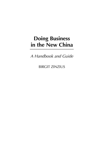 Doing Business in the New China: A Handbook and Guide