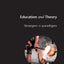 Education and Theory: Strangers in Paradigms (Conducting Educational Research)