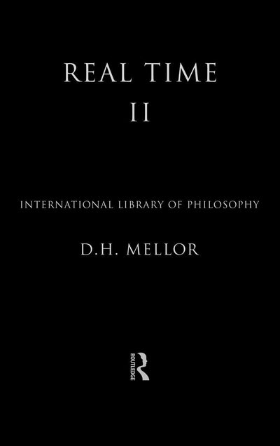Real Time II (International Library of Philosophy)