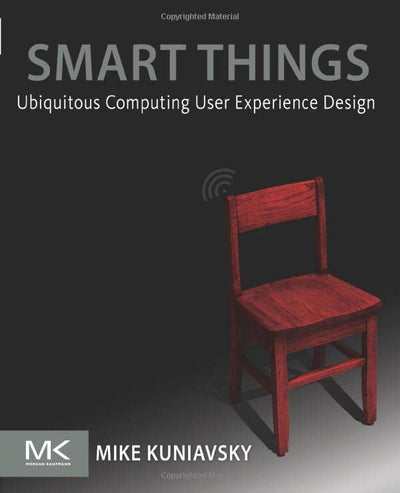 Smart Things: Ubiquitous Computing User Experience Design