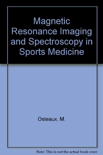 Magnetic Resonance Imaging And Spectroscopy In Sports Medicine