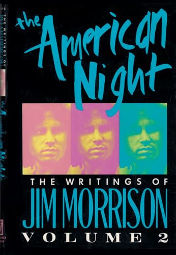 The American Night: The Writings of Jim Morrison, Volume 2