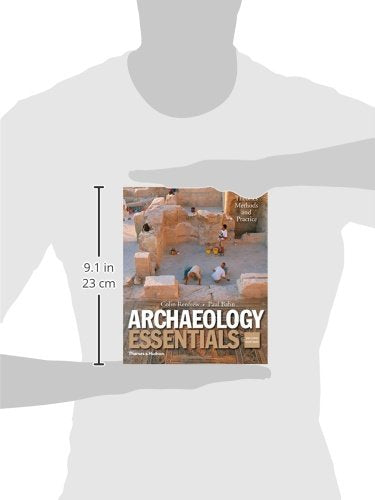 Archaeology Essentials: Theories, Methods, and Practice