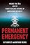 Permanent Emergency: Inside the TSA and the Fight for the Future of American Security