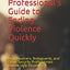 A Professionals Guide to Ending Violence Quickly: How Bouncers, Bodyguards, and Other Security Professionals Handle Ugly Situations
