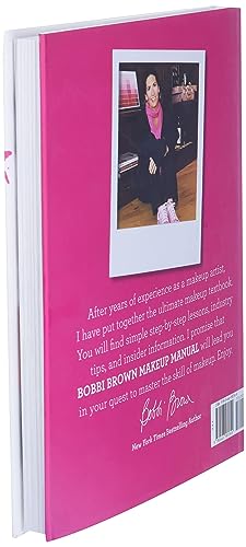 Bobbi Brown Makeup Manual: For Everyone from Beginner to Pro