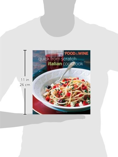 Food & Wine Quick From Scratch Italian Cookbook