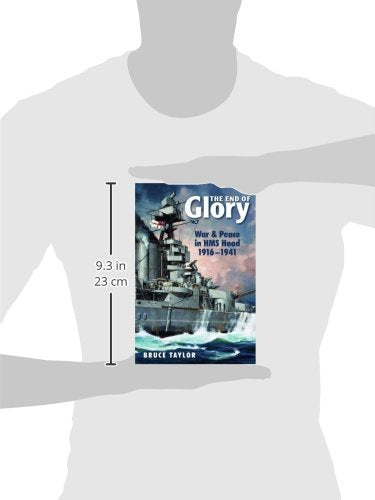 The End of Glory: War & Peace in HMS Hood, 1916-1941
