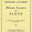 CLAUDE-PAUL TAFFANEL & PHILIPPE GAUBERT : METHODE COMPLETE DE FLUTE - VOL. 1
