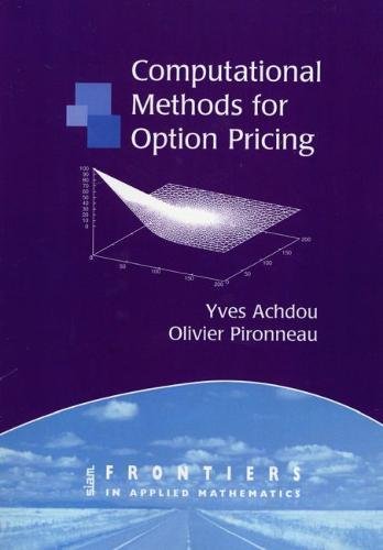 Computational Methods for Option Pricing (Frontiers in Applied Mathematics, Series Number 30)