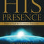 Into His Presence: How to Find the Ultimate Treasure