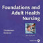 Foundations and Adult Health Nursing
