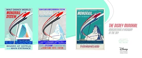 The Disney Monorail: Imagineering A Highway In The Sky (Disney Editions Deluxe)